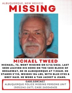 Michael Tweed, May 12, 2026 Missing: Urgent Search Underway for 72-Year-Old Man with Dementia Last Seen in Albuquerque, New Mexico